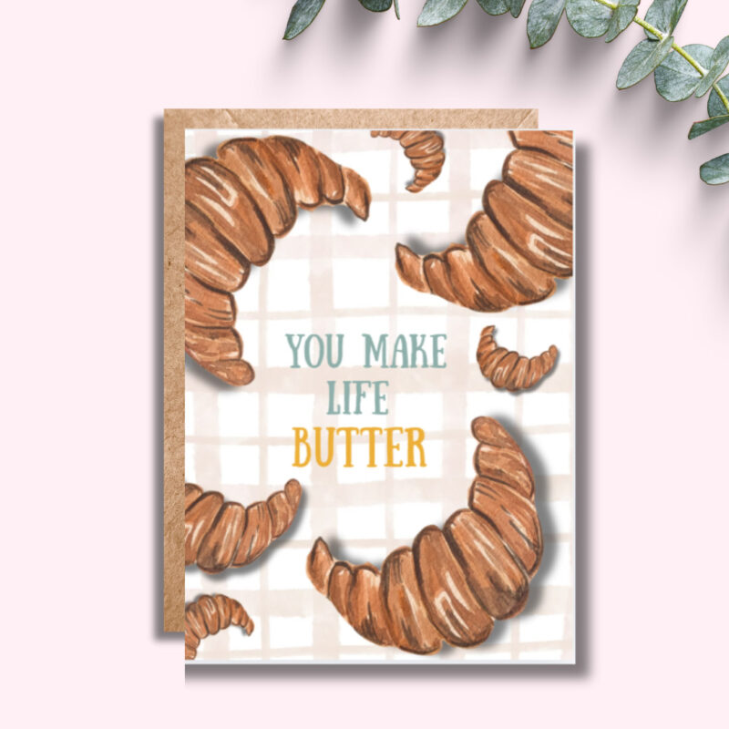 you make life butter