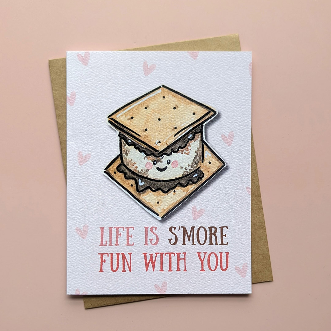 Life is S'more fun with you